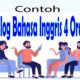 Contoh Dialog Bahasa Inggris 4 Orang Lengkap Tentang Kehidupan Sehari-hari