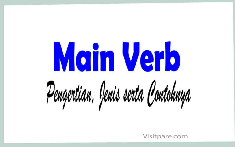 Main verb Pengertian, Jenis serta Contohnya
