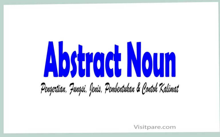 Abstract Noun Pengertian, Fungsi, Jenis, Pembentukan Contoh Kalimat