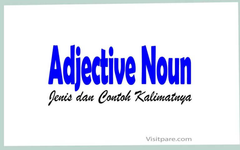 Adjective Noun Jenis dan Contoh Kalimatnya