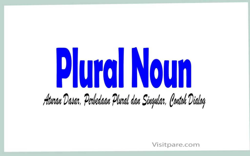 Plural Noun Aturan Dasar Perbedaan Plural Dan Singular Contoh Dialog 1024x640 