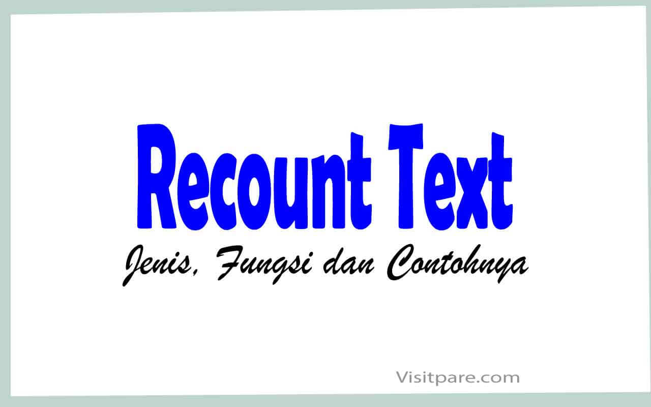 Recount Text Dalam Bahasa Inggris
