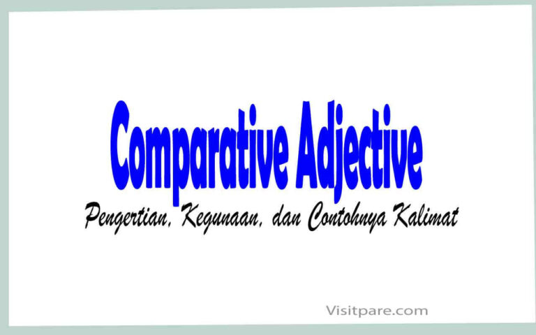 Comparative Adjective Pengertian, Kegunaan, dan Contohnya Kalimat