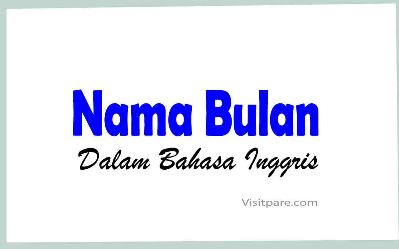 Nama-Nama Bulan Dalam Bahasa Inggris Dengan Contoh Kalimatnya ...