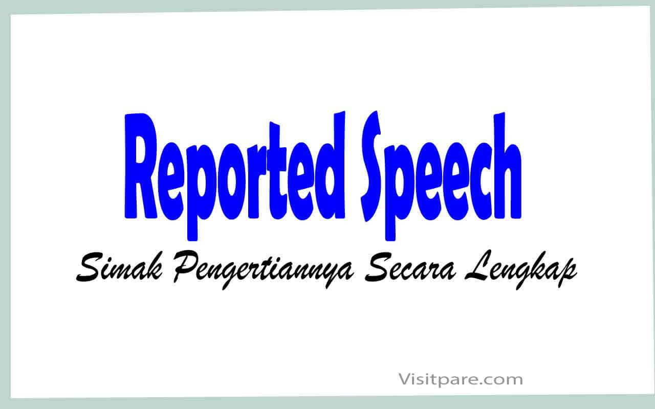 Pengertian Reported Speech