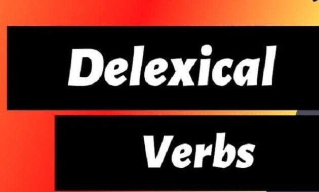 Delexical Verbs, Pengertian, Jenis, dan Contoh Kalimatnya