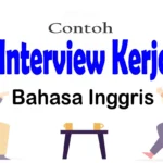Interview Kerja Bahasa Inggris Lengkap dengan Contoh Jawaban