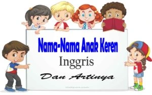 Nama-Nama Keren Inggris Beserta dengan Artinya