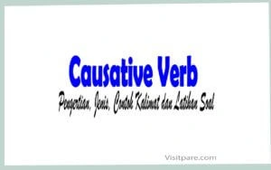 Causative Verb Pengertian, Jenis, Contoh Kalimat dan Latihan Soal