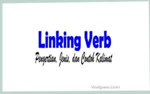 Linking Verb Pengertian, Jenis, dan Contoh Kalimat