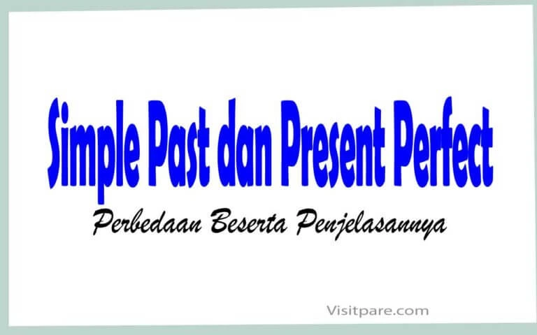 Perbedaan Simple Past Dan Present Perfect Ini Dia Penjelasannya