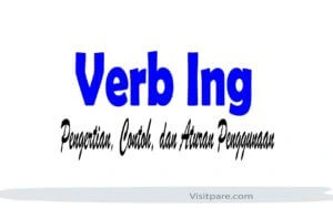 Verb Ing Pengertian Contoh dan Aturan Penggunaan dalam Kalimat