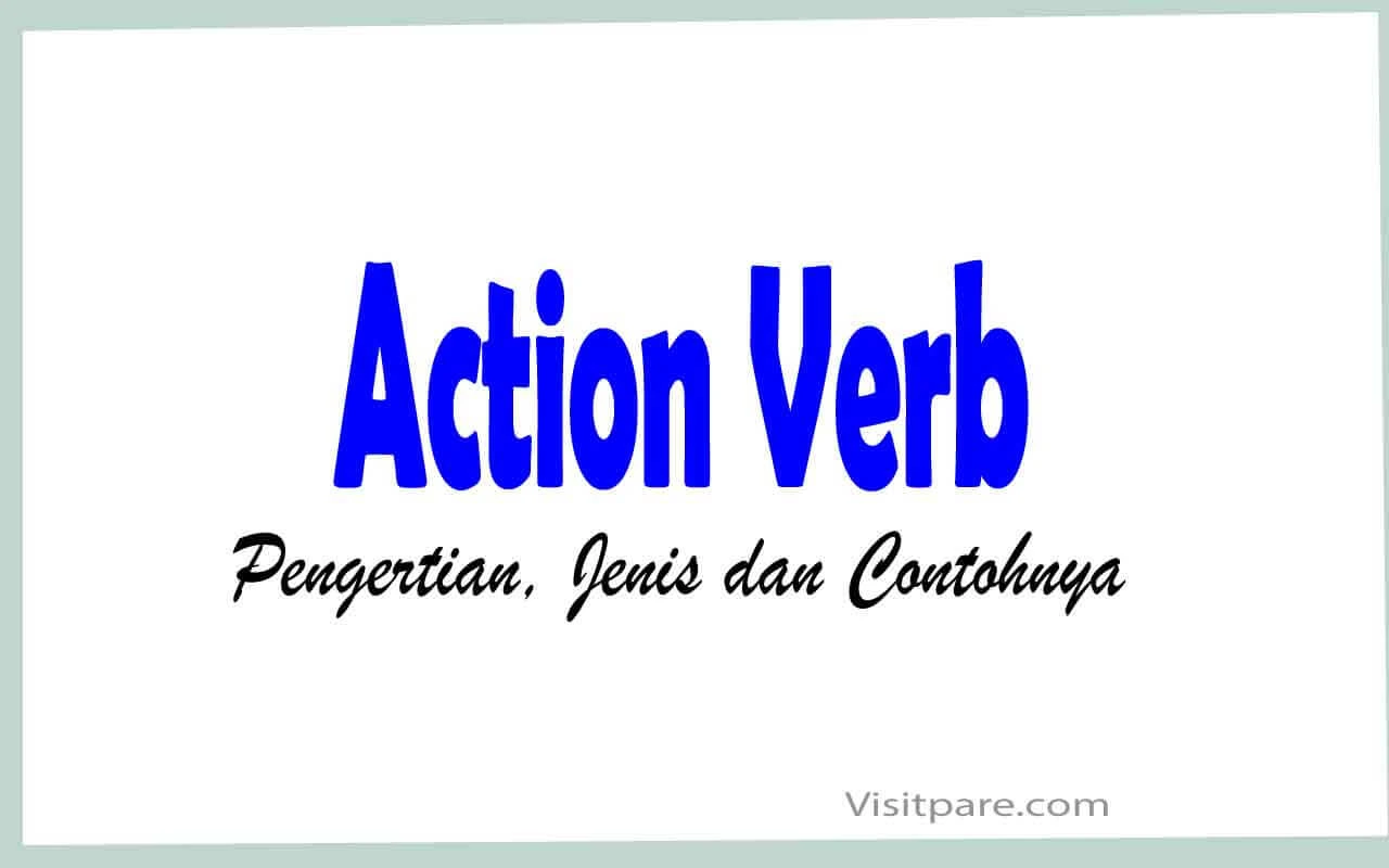 Action Verb Pengertian Jenis Dan Contohnya 