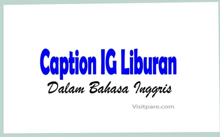 Caption IG Liburan Bahasa Inggris dan Artinya