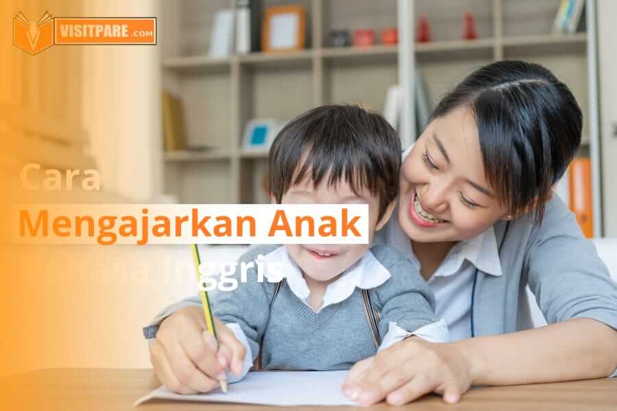 Cara mengajarkan anak bahasa Inggris sejak dini