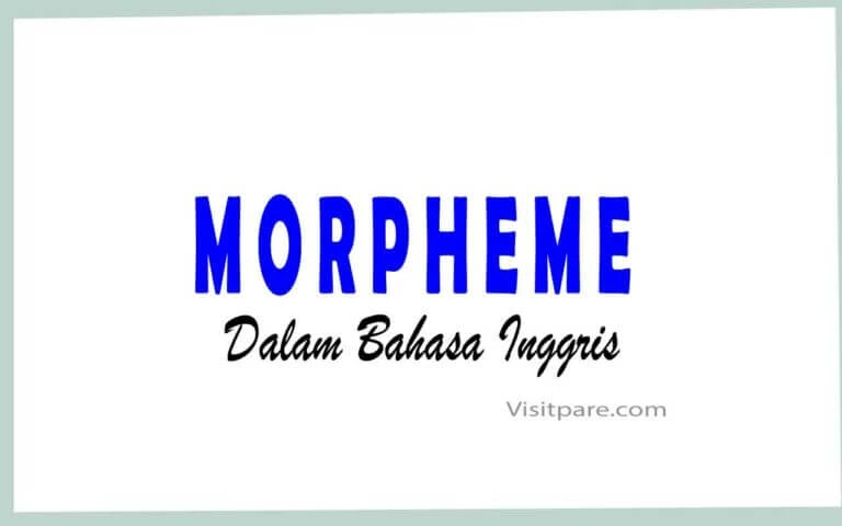 Mengenal Apa Itu Morpheme, Free, Bound, Inflectional