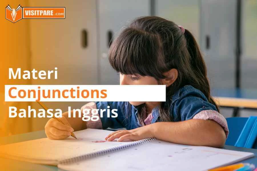 Materi Conjunctions Bahasa Inggris Lengkap & Contohnya