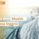Mengenal Macam-Macam Cuaca dan Musim dalam Bahasa Inggris!