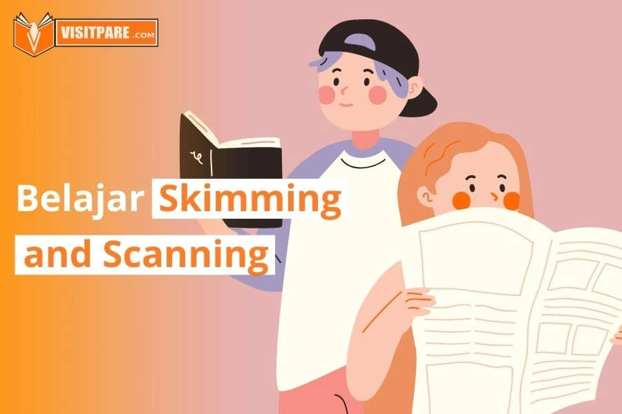 Mengenal Skimming and Scanning, Teknik Efektif saat Tes Reading