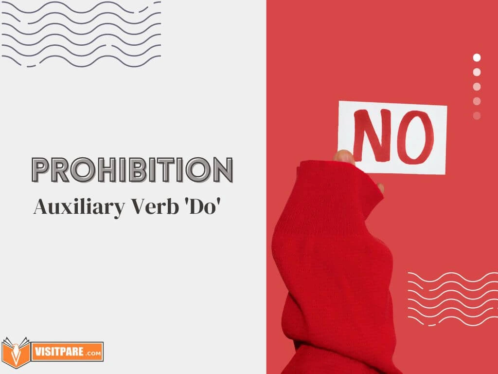 Menggunakan Auxiliary Verb ‘Do’ Prohibition