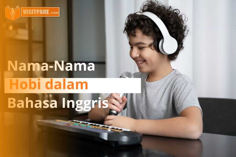 Nama-nama hobi dalam bahasa Inggris