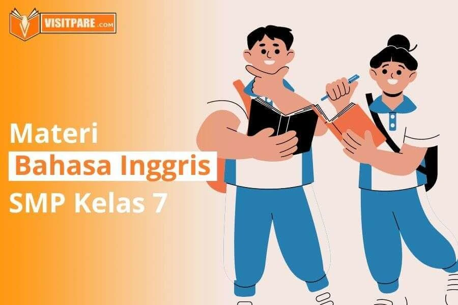 Sekilas Rangkuman Materi Bahasa Inggris SMP Kelas 7