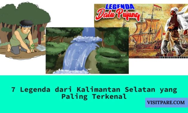 7 Legenda dari Kalimantan Selatan yang Paling Terkenal