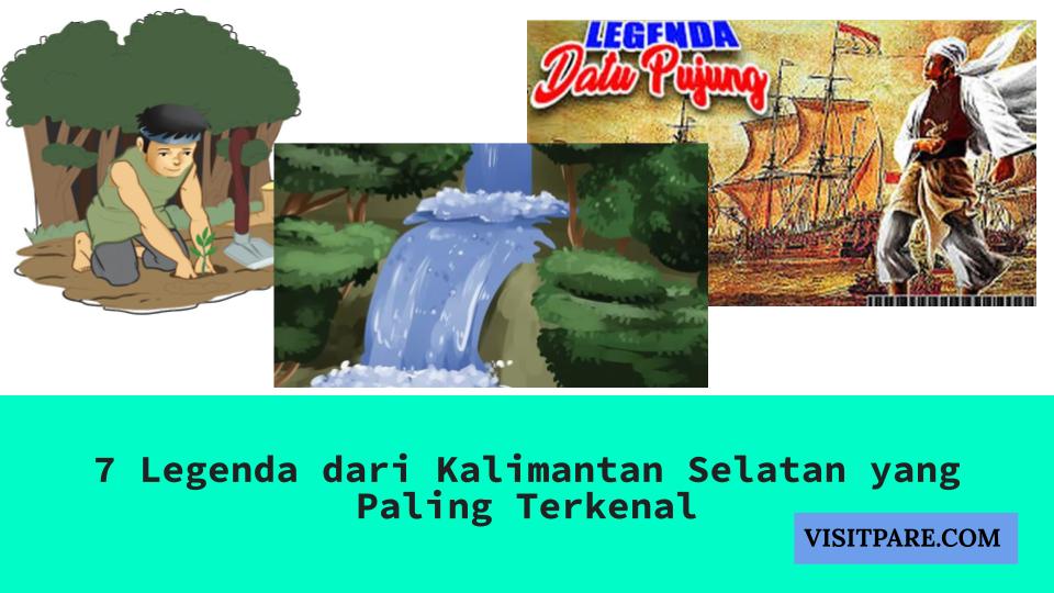 7 Legenda dari Kalimantan Selatan yang Paling Terkenal