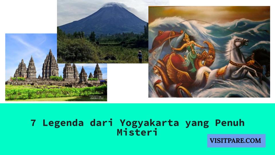 7 Legenda dari Yogyakarta yang Penuh Misteri