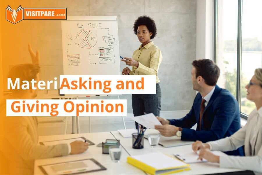 Asking and Giving Opinion Bahasa Inggris: Formal & Informal