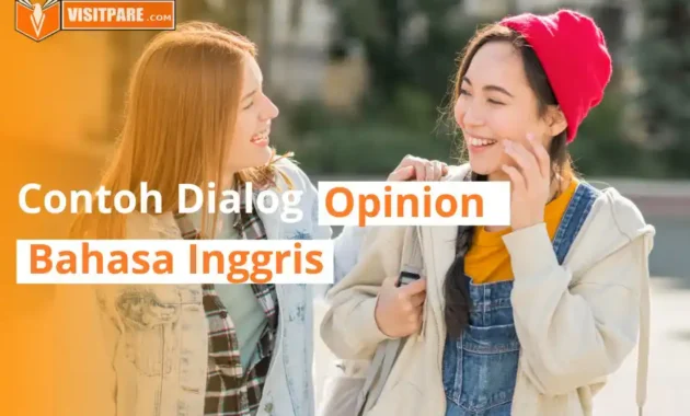 Contoh Dialog Opinion Bahasa Inggris 2 Orang Singkat