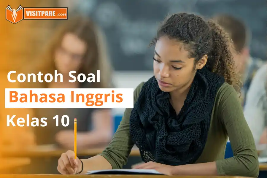 Contoh Soal Bahasa Inggris Kelas 10 Semester 1