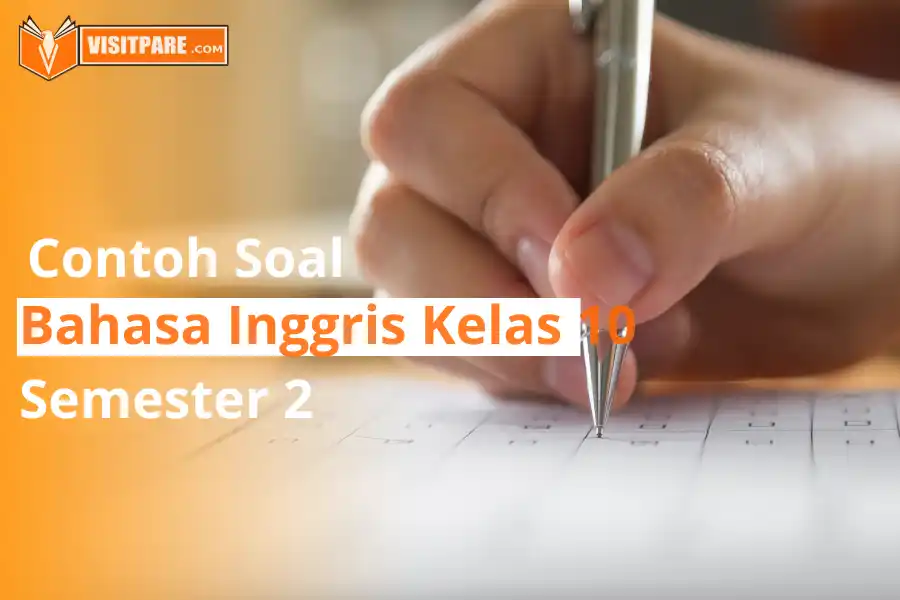 Contoh soal bahasa Inggris kelas 10 semester 2