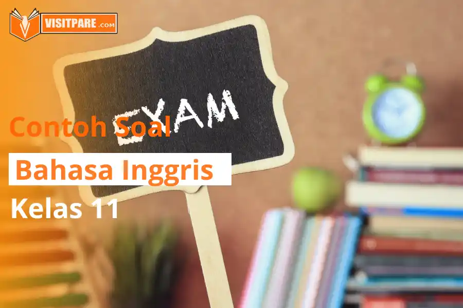 contoh soal uts essay bahasa inggris kelas 11 semester 1