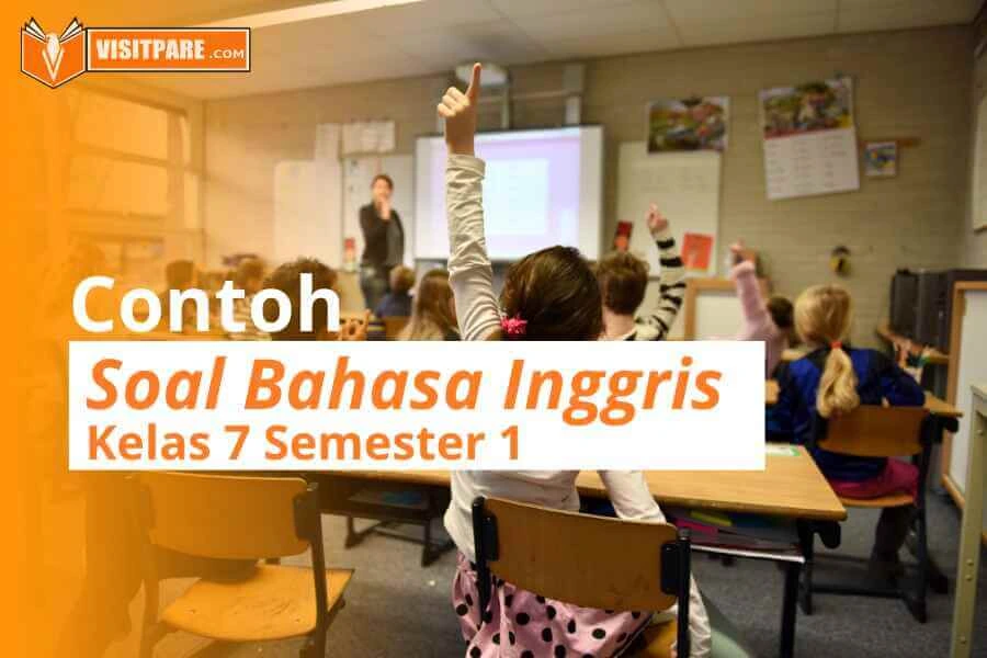 Contoh Soal Bahasa Inggris Kelas 7 Semester 1