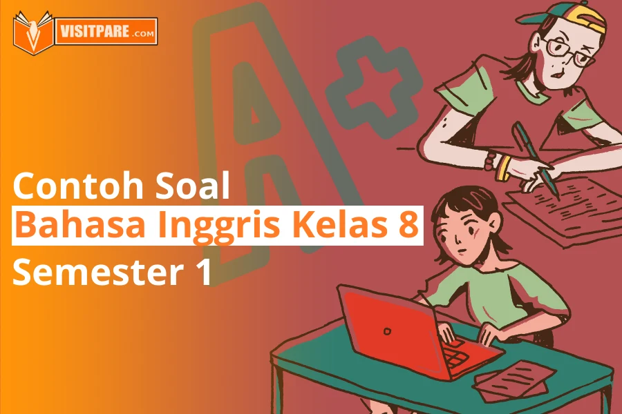 contoh soal Bahasa Inggris kelas 8 semester 1