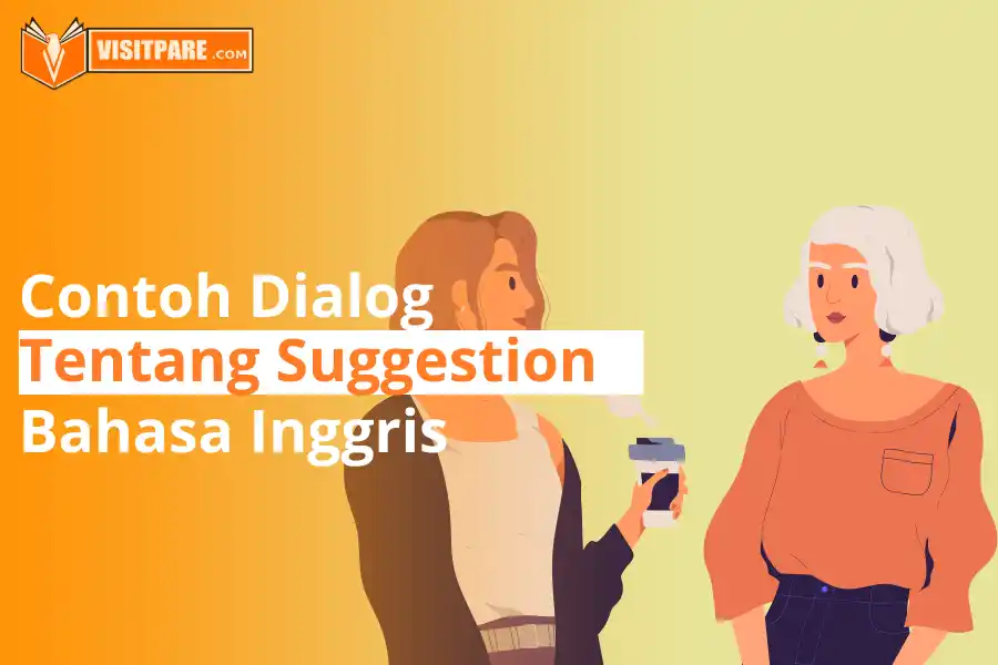 Dialog Bahasa Inggris tentang Suggestion