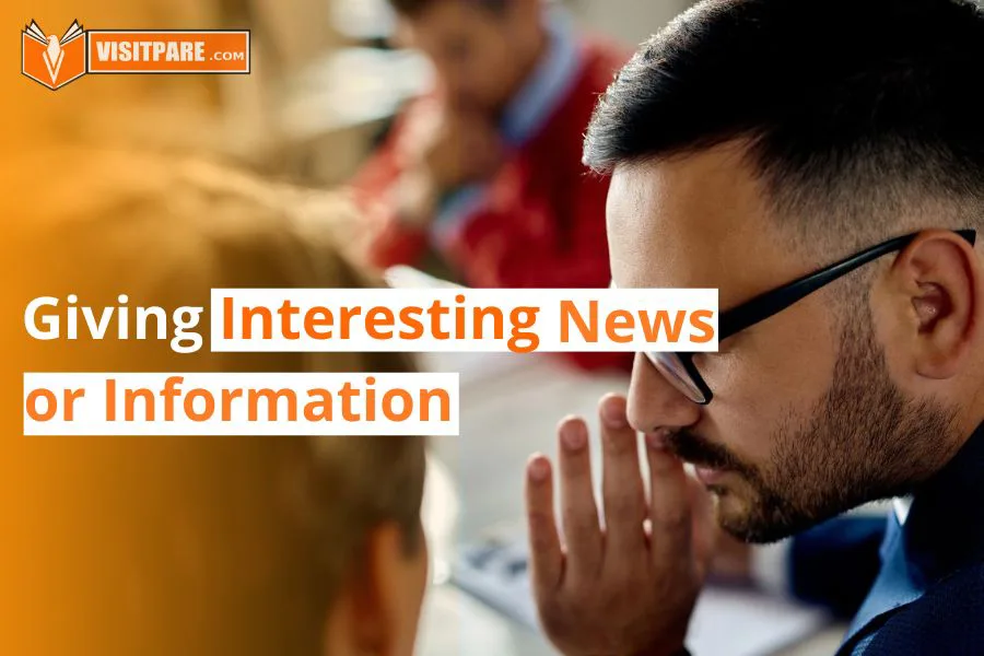 Giving Interesting News or Information