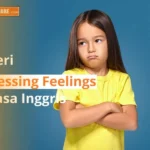 Materi Expressing Feelings dalam Bahasa Inggris & Contoh Dialognya