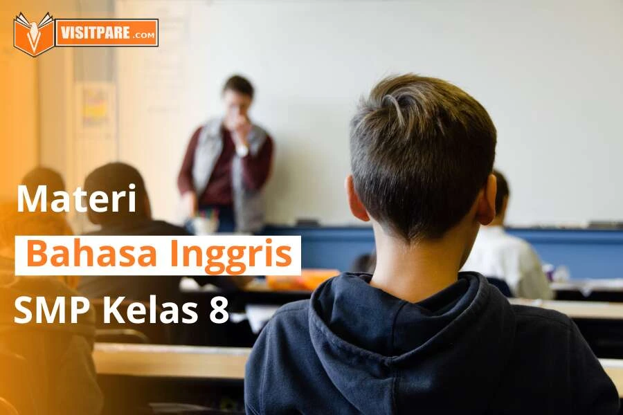 Materi Bahasa Inggris SMP Kelas 8