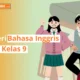 Materi Bahasa Inggris SMP Kelas 9
