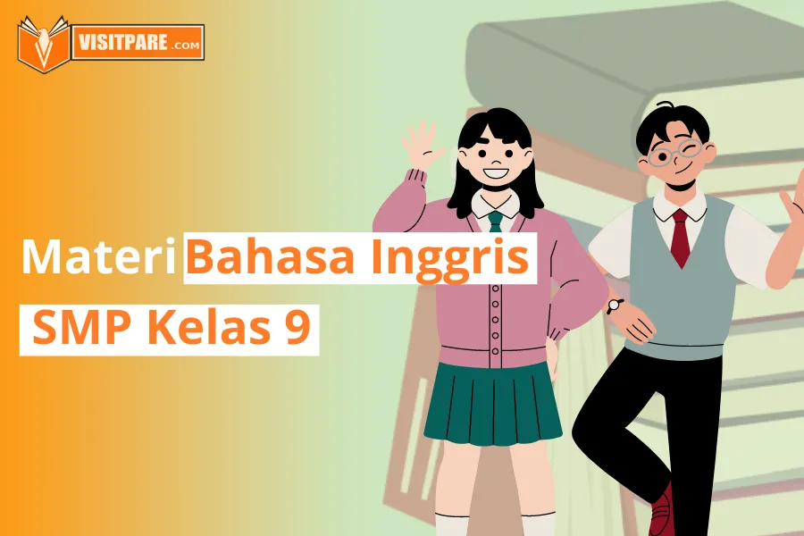 Materi Bahasa Inggris SMP Kelas 9