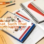 Dalam belajar Bahasa Inggris, penting mengetahui perbedaan so that, such that, dan in order to