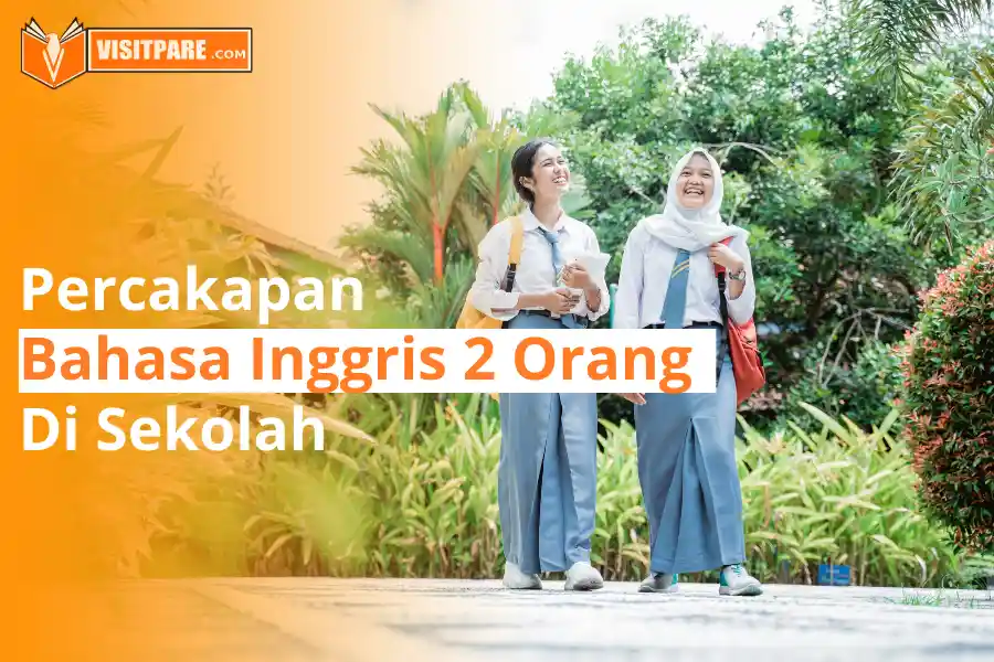 Percakapan Bahasa Inggris 2 Orang di Sekolah