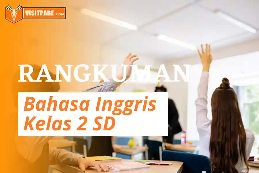 Rangkuman Materi Bahasa Inggris Kelas 2 SD