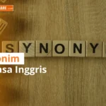 Sinonim Bahasa Inggris Beserta Artinya