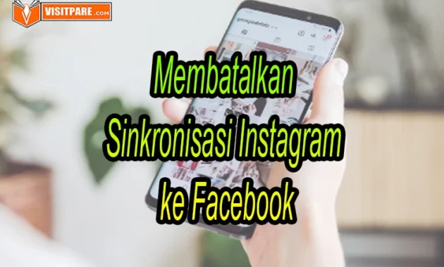 cara membatalkan sinkronisasi Instagram ke Facebook
