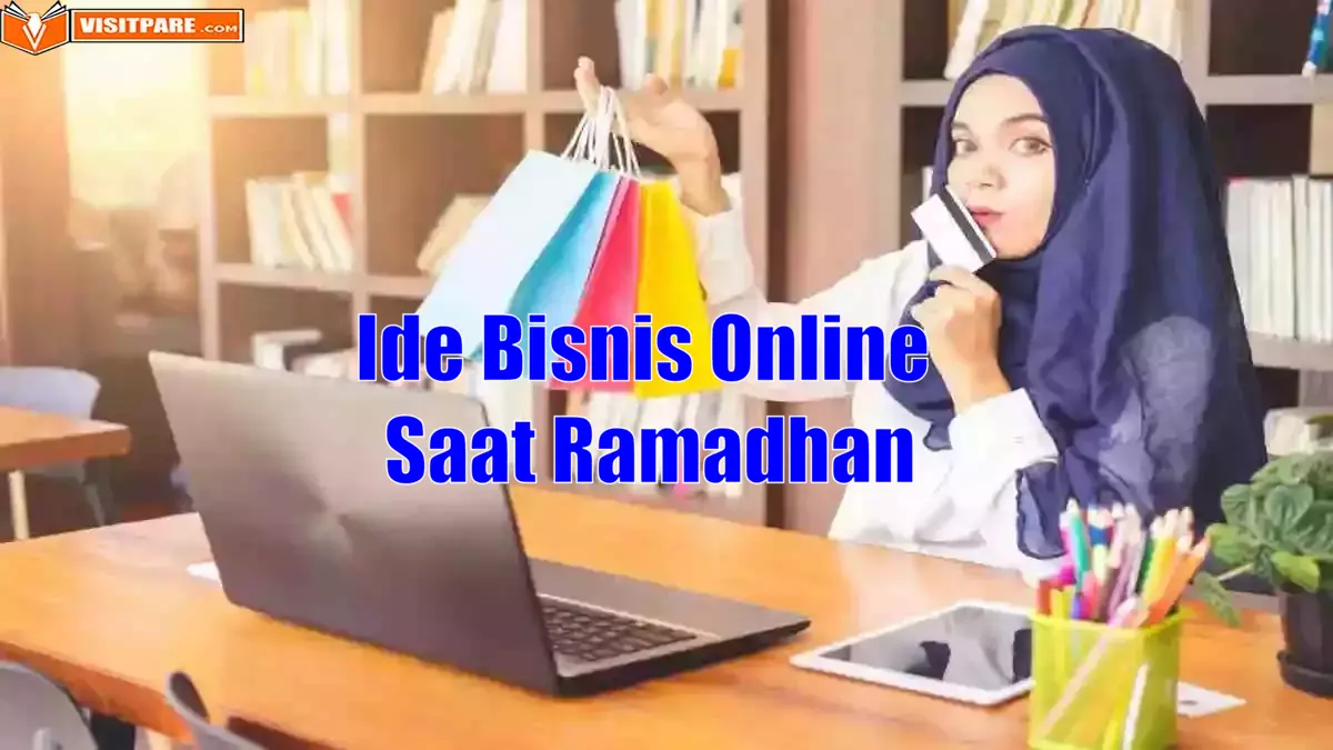 Ide Bisnis Online Saat Ramadhan Menjanjikan dari Rumah Saja!