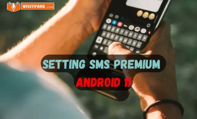 Setting SMS Premium Android 11