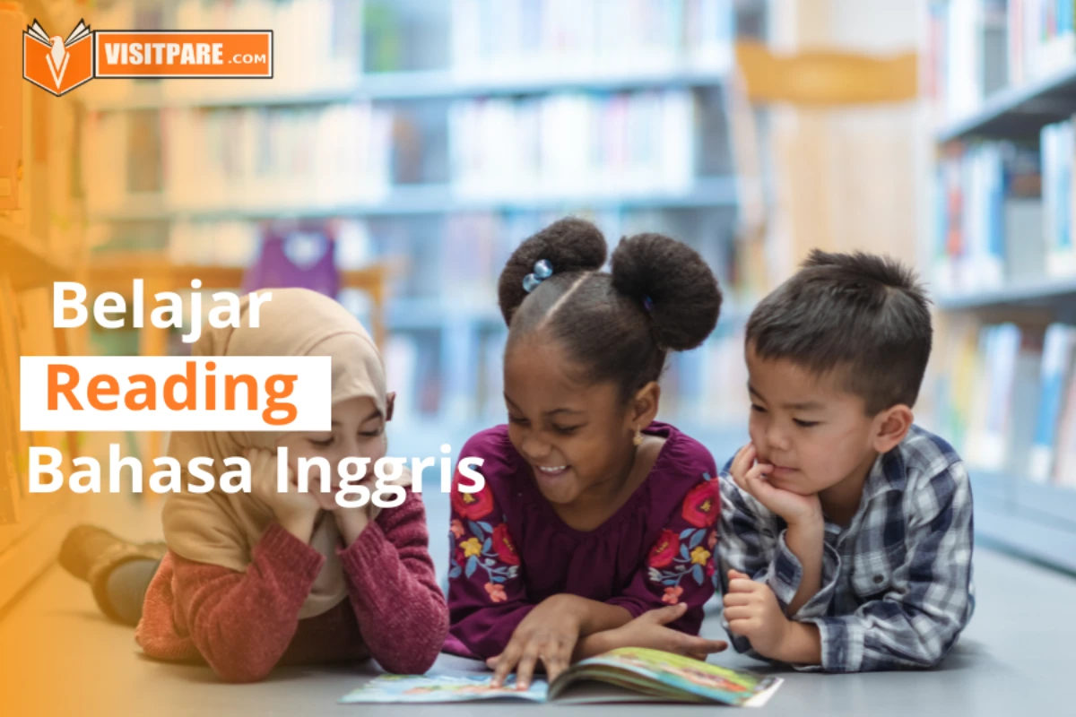 Tips Belajar Reading Bahasa Inggris Agar Cepat Pandai